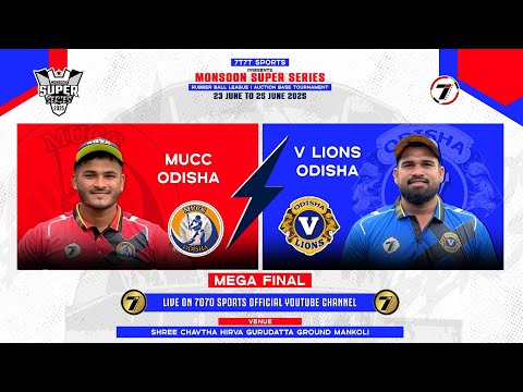FINAL MATCH I  V LIONS ODISHA VS MUCC ODISHA MONSOON SUPER SERIES 2025