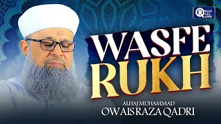 Owais Raza Qadri | Wasf e Rukh Unka Kiya Krte Hain | Official Video