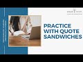 Creating Effective Quote Sandwiches