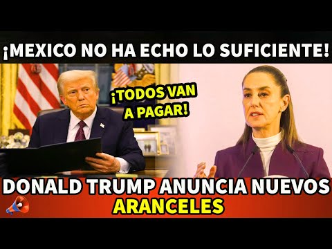 TRUMP ANUNCIA LA APLICACION DE NUEVOS ARANCELES