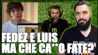 Luis e Fedez, ma la smettete?