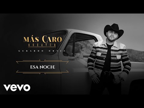 Gerardo Ortiz - Esa Noche (Audio)