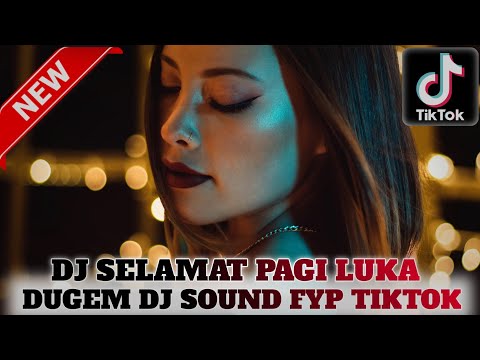 DUGEM DJ SELAMAT PAGI LUKA NEW 2025❗DJ CINTA DARI SEBERANG X DJ MAS JOKO KUMPULAN DJ VIRAL TIKTOK!!!