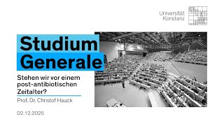 Christof Hauck: „Stehen wir vor einem post-antibiotischen Zeitalter?“