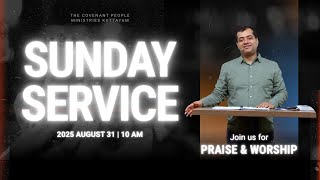 31 August 2025 | Sunday Worship | Ps Chacko Joseph