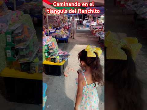 Caminando en el tianguis al Ranchito 🇲🇽😊