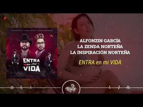 Alfonzin García x La Zenda Norteña - Entra En Mi Vida (2025)