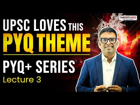 Want to Crack UPSC Prelims 2025? This UPSC PYQ+ Series Session is a MustWatch