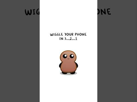 Wiggle Your Phone!!