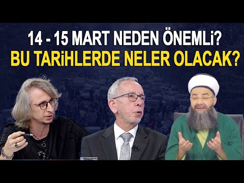 14 Mart'ta neler olacak? Bu tarih neden önemli? Cübbeli Ahmet Hoca 14 Mart...