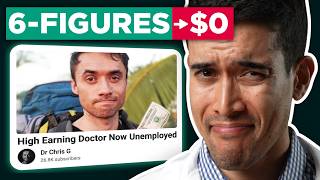 The Truth About Being a Doctor (High-Earning Doctor Turns Unemployed)