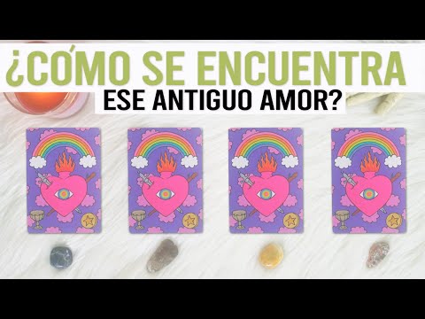 ¿Cómo Se Encuentra ese Antiguo Amor? || Tarot interactivo 🗓️💕