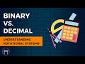 Comparing Binary and Decimal Notational Systems