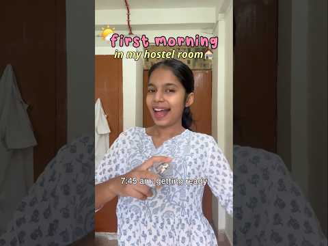 first day in *hostel* 😮‍💨😍🏠| ft. MBBS intern | #morningroutine #medico