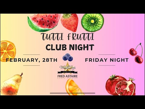 Tutti Frutti Night Club - Fred Astaire MDC 2025