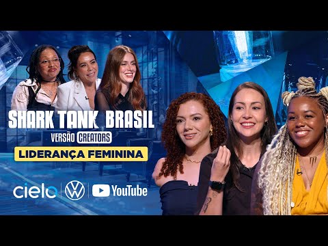 Shark Tank Brasil: Versão Creators! Liderança Feminina by Volkswagen