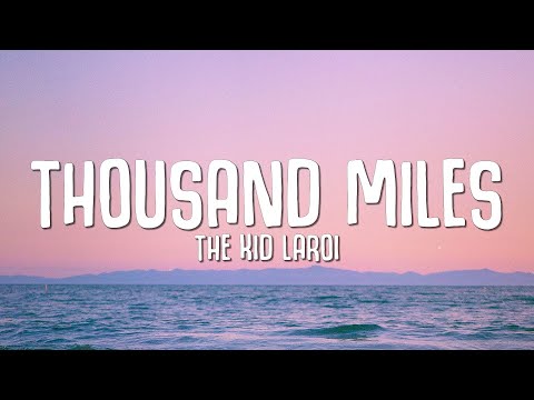 The Kid LAROI - Thousand Miles (Lyrics)