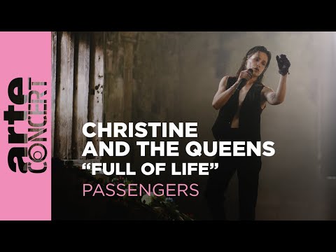 Christine and the Queens - "Full of Life" - Passengers - ARTE Concert