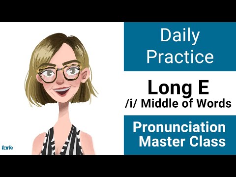 Long E /i/ MIDDLE of Words Daily Pronunciation Practice American English Vowel Master Class