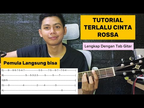 (Tutorial Fingerstyle) Terlalu Cinta - Rossa | Lengkap dengan Tab Gitar | Pemula Langsung bisa