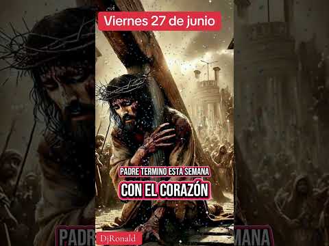 Padre celestial gracias por este Viernes 27 de junio 🙏🏽#dios #fe #amor #jesus #gracias #oración