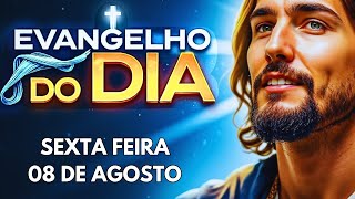 08/08 Evangelho do Dia | Mt 16,24-28 | Sexta Feira | Com Reflexão + Testemunho + Oração da Manhã