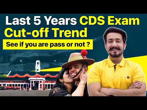 Last 5 Years CDS Exam Cutoff trend !! See if you Pass or Fail ?