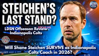 Will Shane Steichen SURVIVE as Indianapolis Colts Coach in 2026?