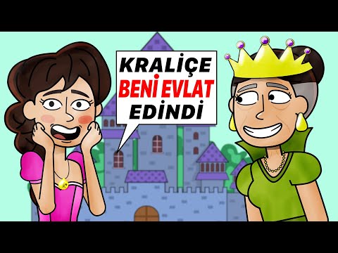 Kraliçe Beni Evlat Edindi