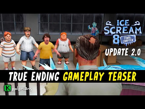 ICE SCREAM 8 ๐ฆ UPDATE 2.0 TRUE ENDING ๐ญ GAMEPLAY TEASER