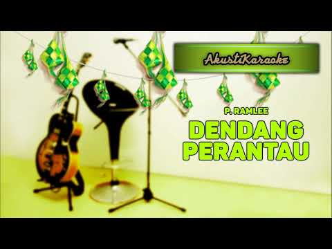 P. Ramlee – Dendang Perantau ( Karaoke Versi Akustik Edisi Raya )