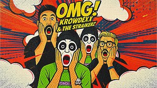 Krowdexx x The Straikerz - OMG! (Official Videoclip)