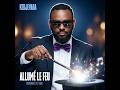 Kedjevara - Allum? le feu (Audio Officiel)