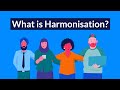 Understanding Harmonisation in HR