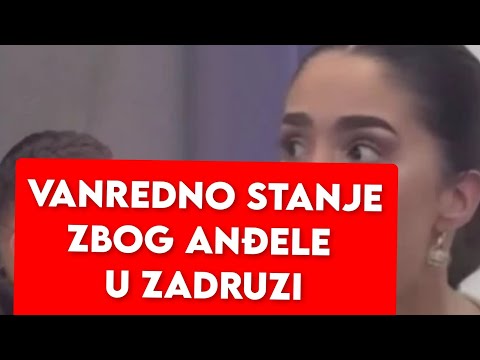 VANREDNO STANJE U ZADRUZI ZBOG ANĐELE, ŠOK