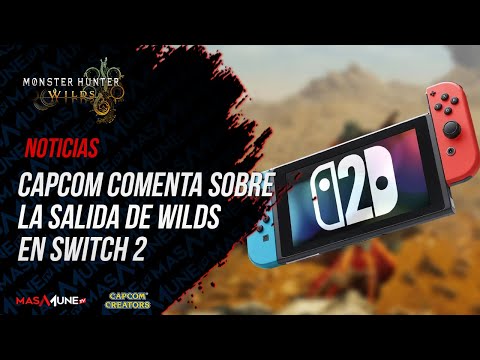 Capcom responde: "Saldrá en Nintendo Switch 2" 🔥🔥🔥 | Monster Hunter Wilds