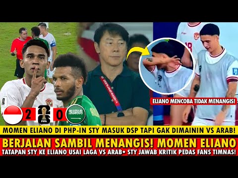 🔴Momen HARU Eliano Antara Sedih/Bahagia Usai Indonesia Bungkam Arab~STY Balas Kritik Pedas Suporter!