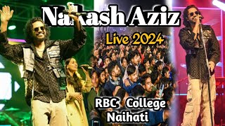 Nakash Aziz Live Performance 2024 || Naihati RBC College || Slow Motion, Jabra Fan || Bengali Vlog
