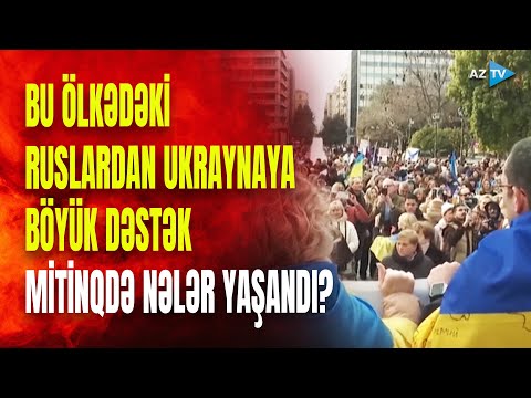 Ruslar Ukraynaya dəstək üçün AYAĞA QALXDILAR: mitinqdə KREML SƏRT TƏNQİD EDİLDİ