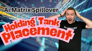 How to place Holding tank members in the Ai Matrix Spillover Platform