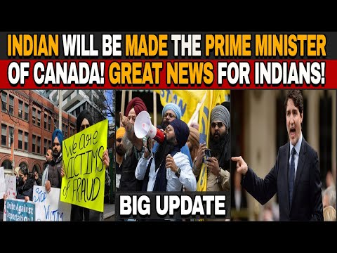 Indian will be made the Prime Minister of Canada | Canada PM Punjabi | Canada Big Update!