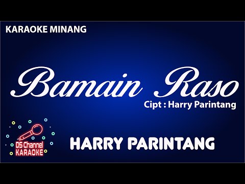 Bamain Raso (Karaoke Minang) ~ Harry parintang