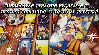 ✨️CUANDO ESA PERSONA REGRESE A TI🚶🏻‍♂️VENDRÁ CAMBIADO O TODO SE REPETIRÁ?🔮💥 DESCÚBRELO AQUÍ🔎 #tarot 
