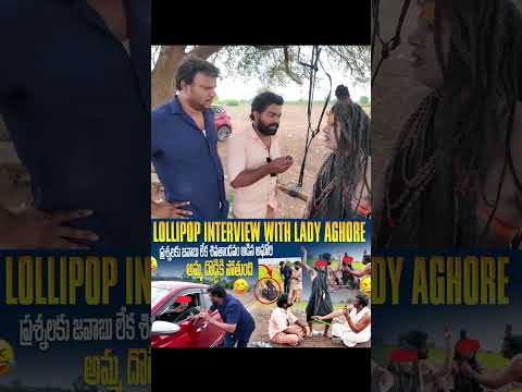 Part 4 | ladie aghore in market | lollipop interview #vijjugoud