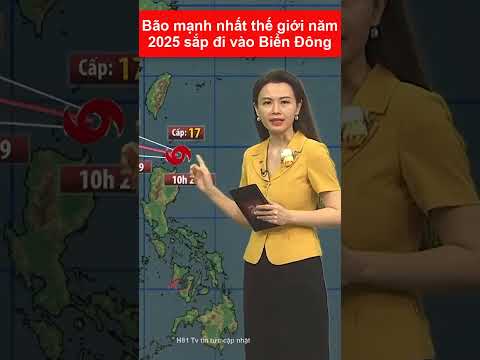 Bão mạnh nhất thế giới năm 2025 sắp đi vào Biển Đông