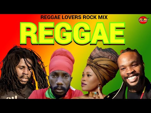 Reggae Mix | Reggae Lovers Rock Mix | Queen Ifrica, Chronixx, Sizzla, Bushman