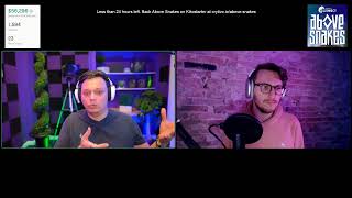 Less than 24 hours left. Above Snake Live Stream!
