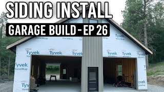 Steel Siding Install Garage Build EP 26