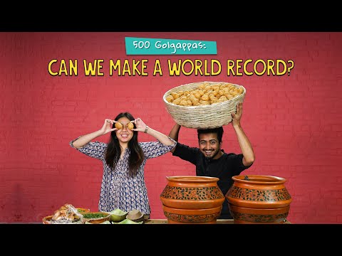 500 Golgappas: Can We Make A World Record? | Ok Tested