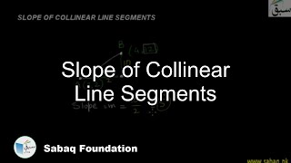 Slope of Collinear Line Segments